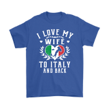 I Love My Wife To Italy and Back