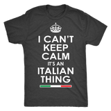 Can't Keep Calm Italian Shirt